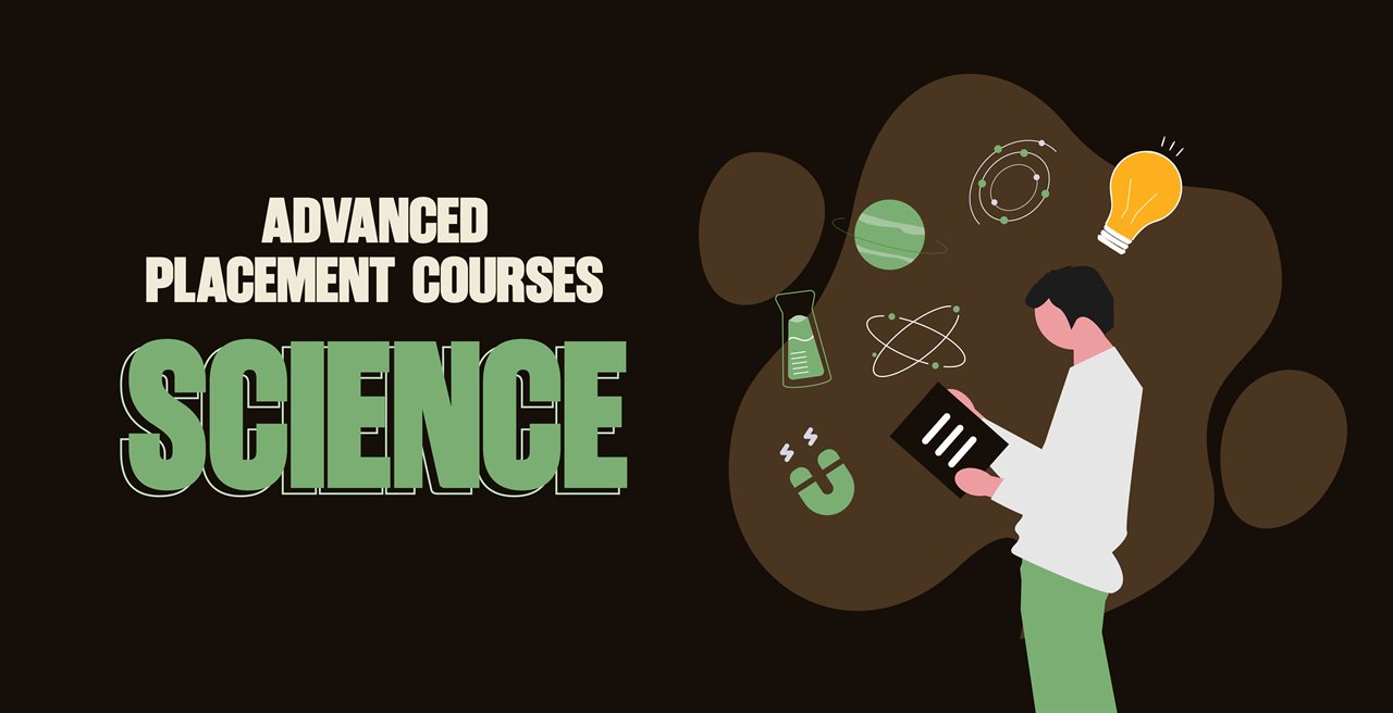 Advanced Placement Courses: Science